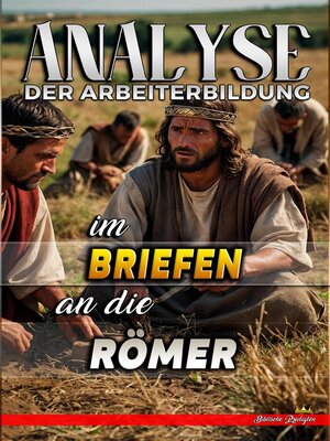 cover image of Analyse der Arbeiterbildung im Brief an die Römer